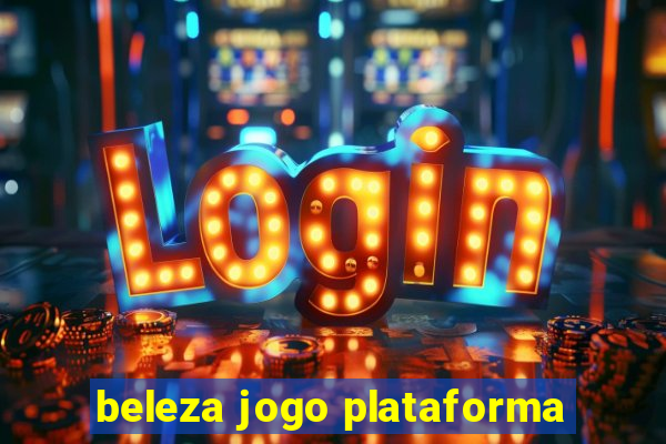 beleza jogo plataforma